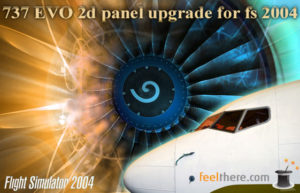 Feelthere 737 Evo Panel für den FS2004